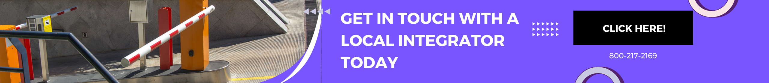 get in tough with a local integrator today